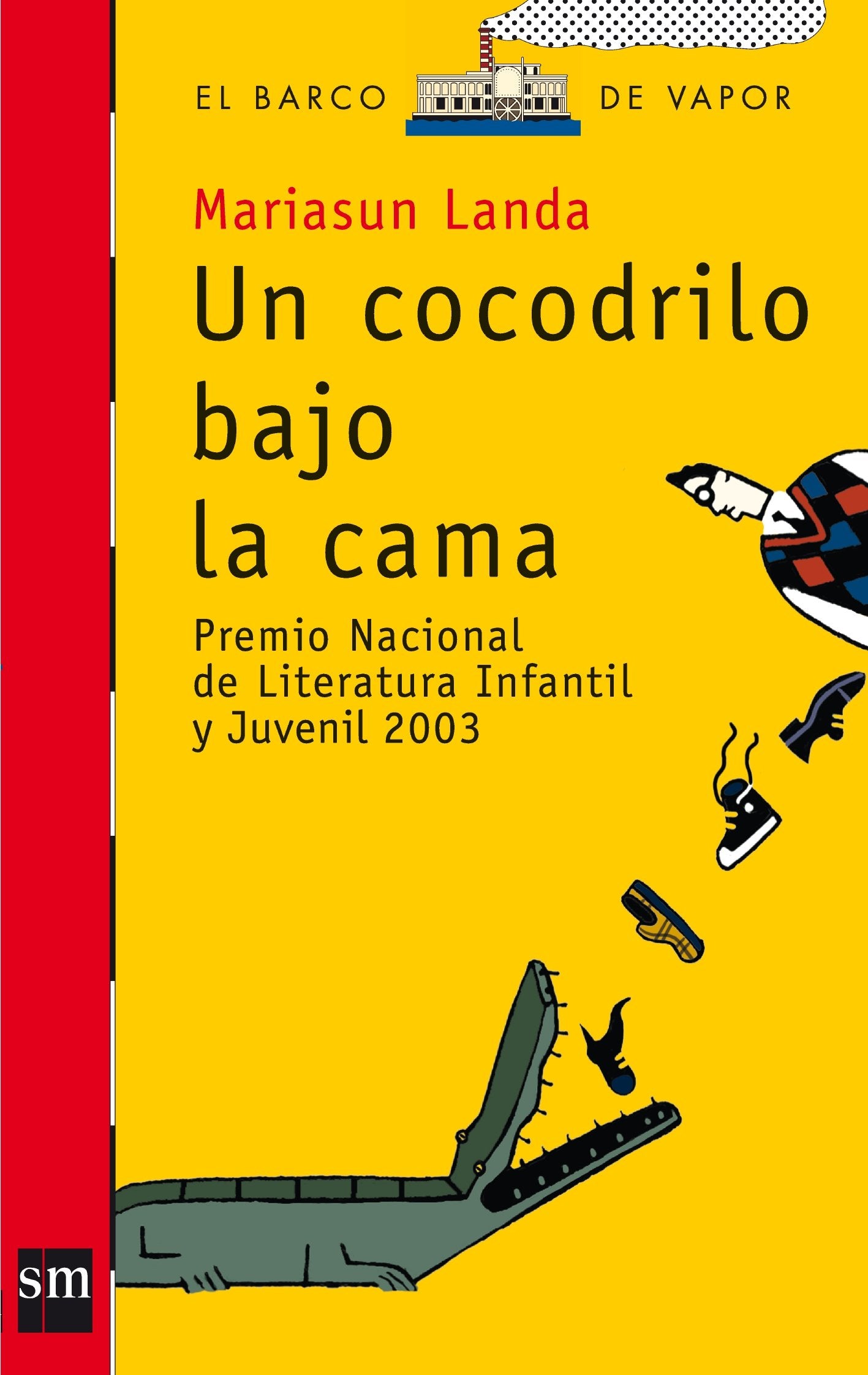 Un cocodrilo bajo la cama (El Barco de Vapor Roja, Band 159) Social Sciences