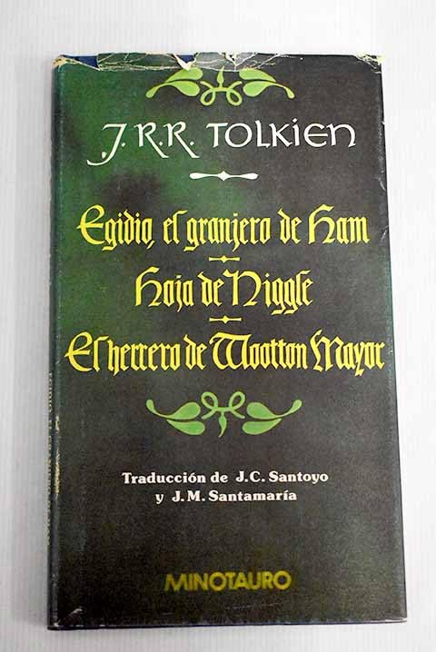 Egidio, el granjero de Ham ; Hoja de Niggle ; El herrero de Wootton Mayor Books