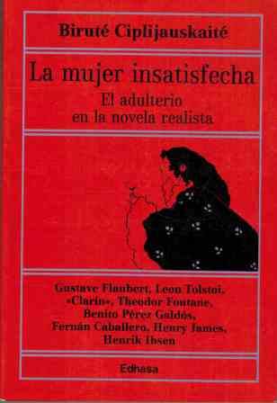 Mujer Insatisfecha : El Adulterio en la Novela Rea Books