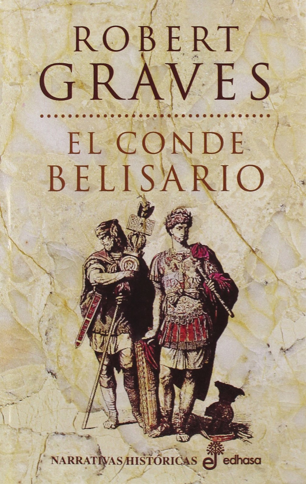 El conde Belisario (Narrativas Históricas) Historical Fiction
