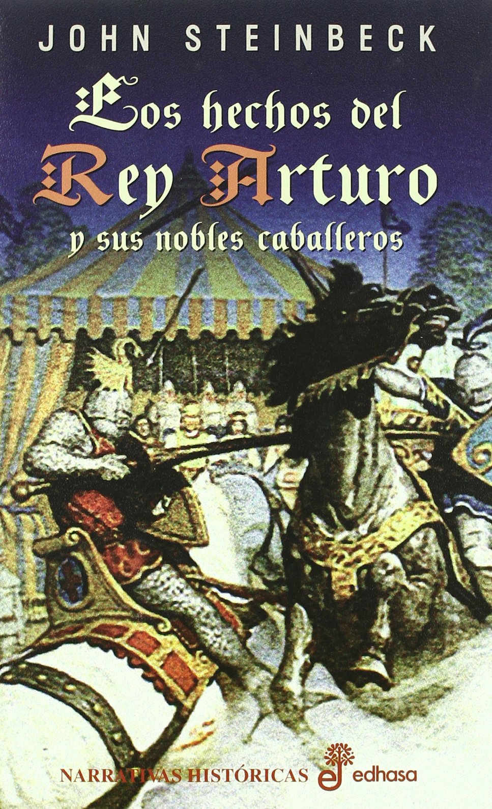 Los hechos del rey Arturo y sus nobles caballeros (Narrativas Históricas) Contemporary literature Books