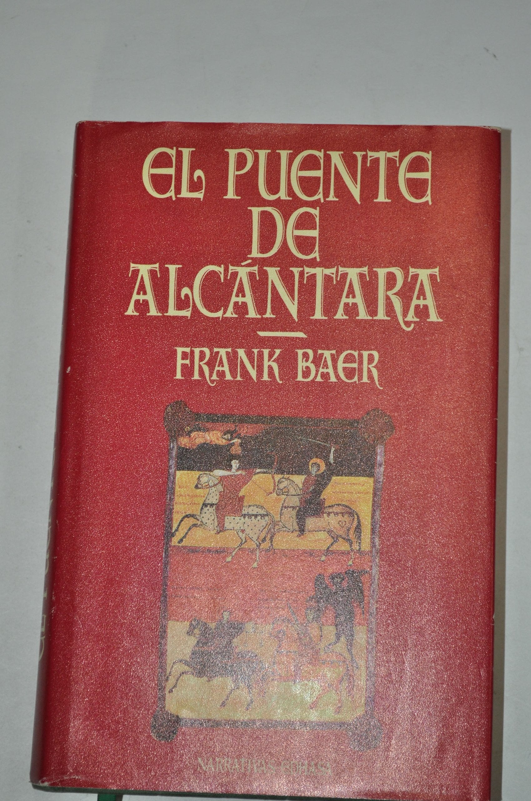 El puente de Alcántara (Narrativas Históricas) Contemporary literature
