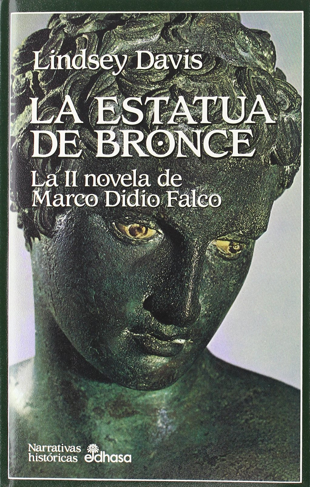 La estatua de bronce : l (Narrativas históricas) Contemporary literature