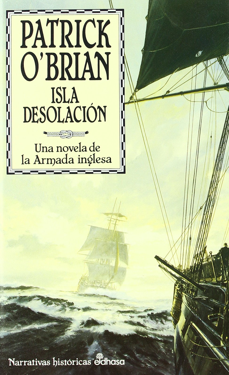 La isla de la desolación : una novela de la Armada inglesa (Narrativas históricas) Action & Adventure