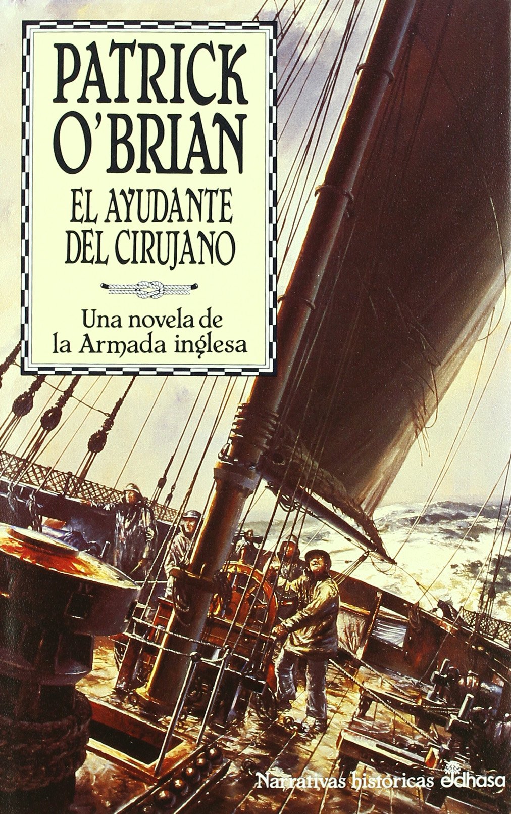 El ayudante del cirujano : una novela de la Armada inglesa (Narrativas Históricas) Contemporary literature