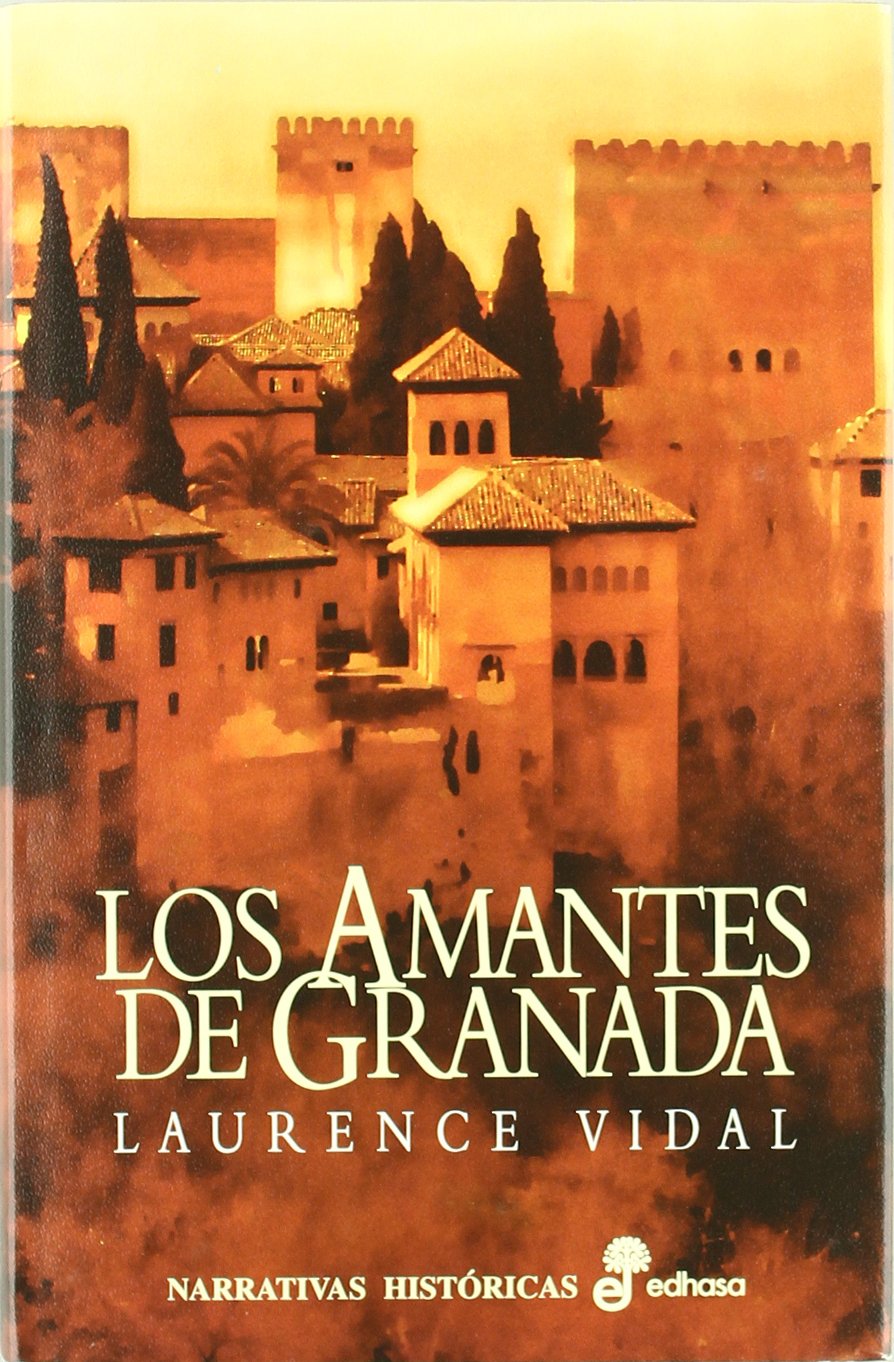 Los amantes de Granada (Narrativas Históricas) Social Sciences Books