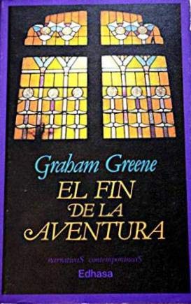 El Fin De LA Aventura/the End of the Affair Contemporary Romance