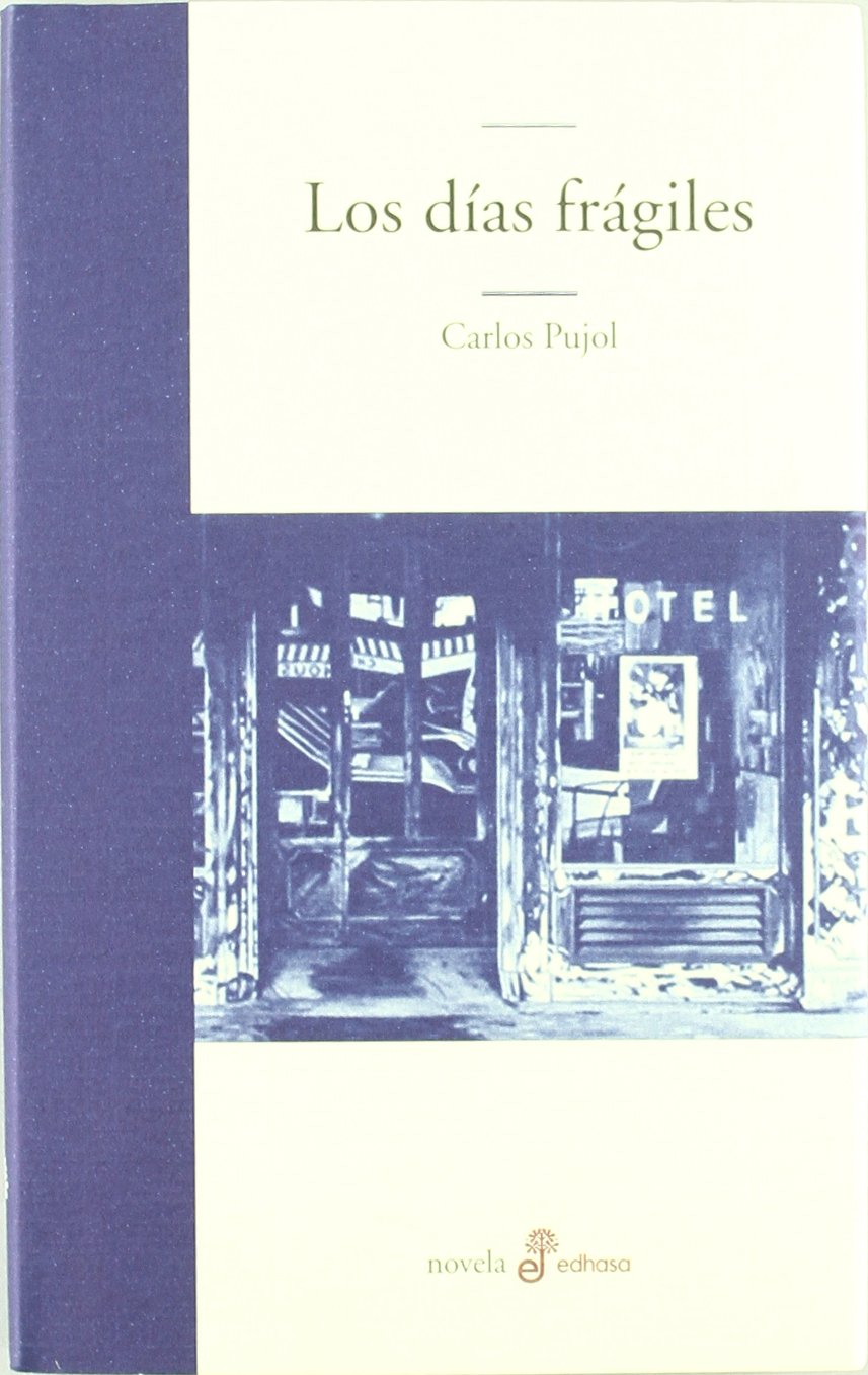 Los d¡as fr giles (Edhasa Literaria) Contemporary literature