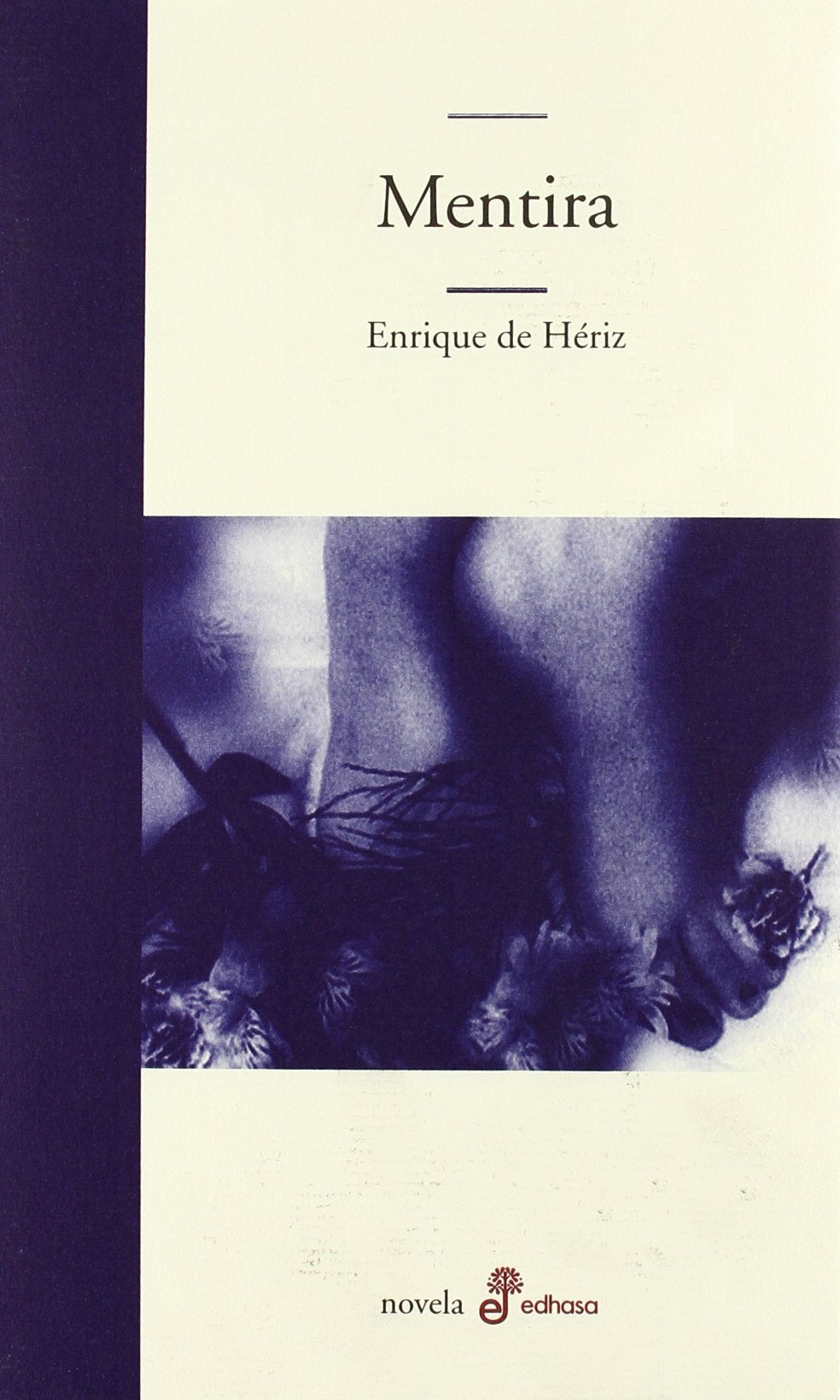 Mentira (Edhasa Literaria) Contemporary literature