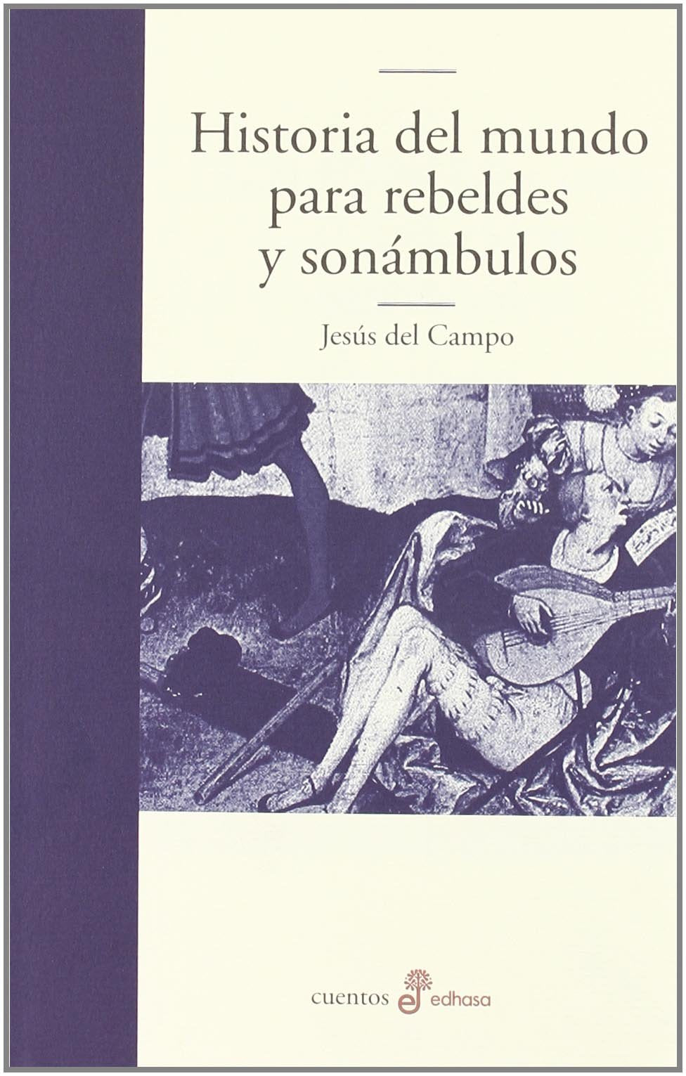 Historia del mundo para rebeldes book
