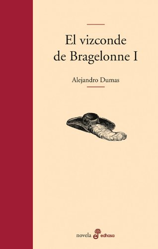 VIZCONDE DE BRAGELONNE I (Edhasa Literaria, Band 1) Classics