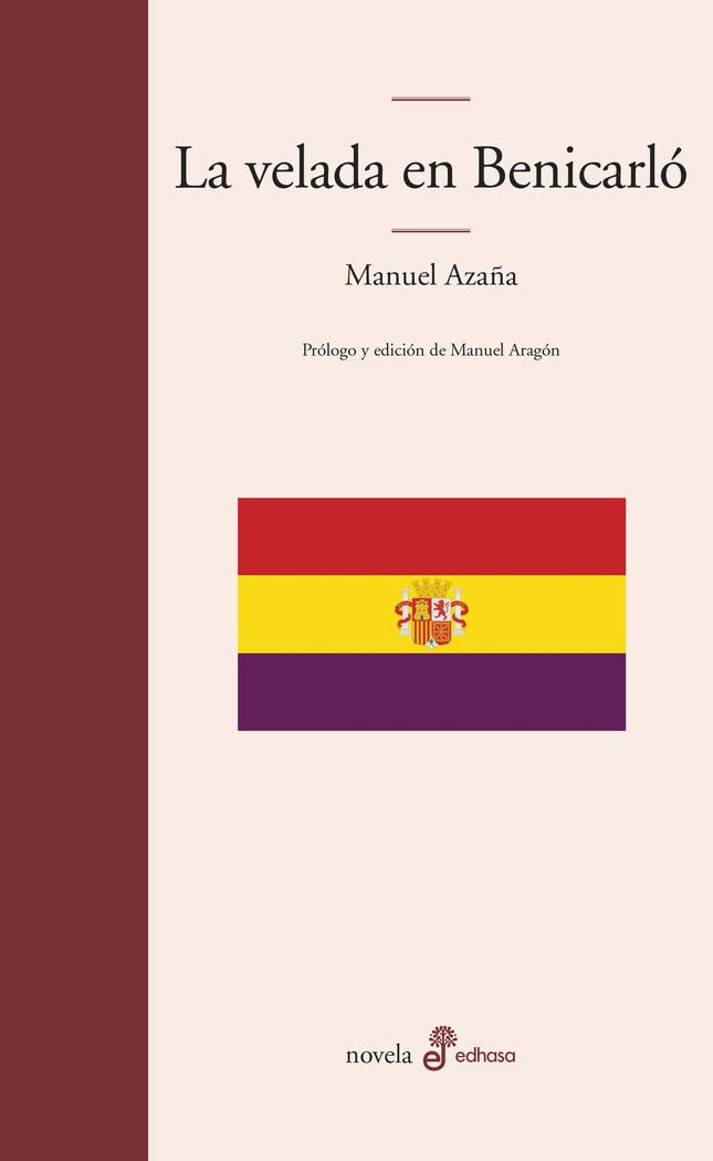 La velada en Benicarló (Edhasa Literaria) Social Sciences