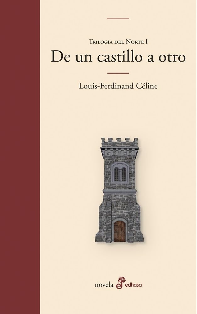 De un castillo a otro: Trilogía del Norte I (Edhasa Literaria) Contemporary literature