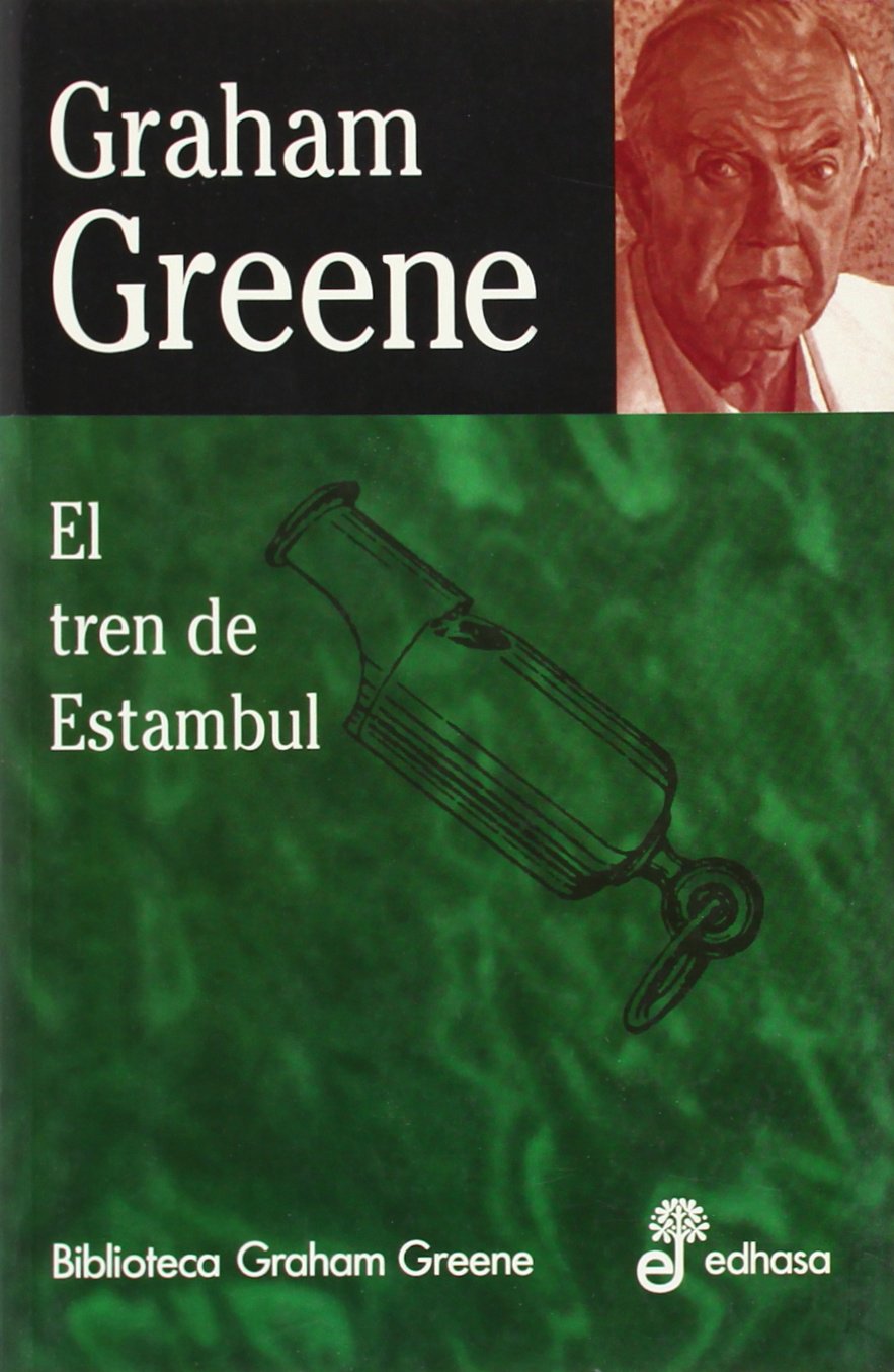 El tren de Estambul (Biblioteca Graham Greene) Contemporary literature