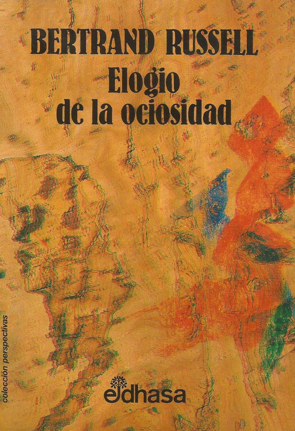 Elogio De La Ociosidad Books