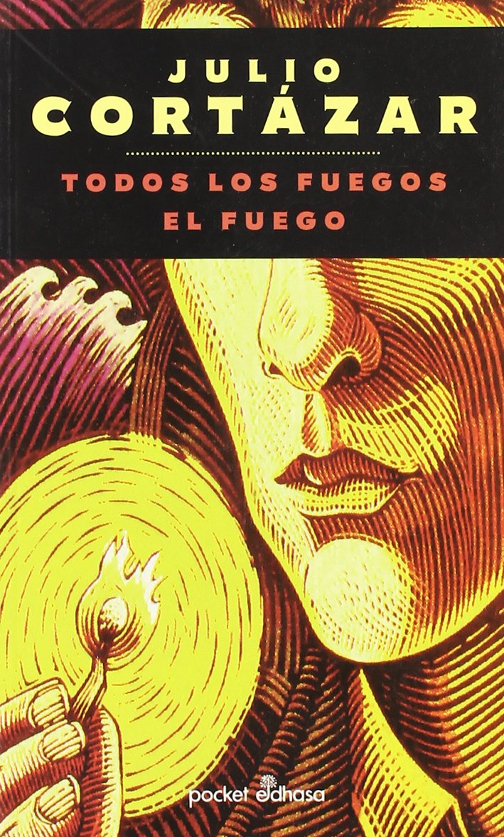 Todos los fuegos, el fuego (gl) (bolsillo) (Pocket) Essays & Short Stories