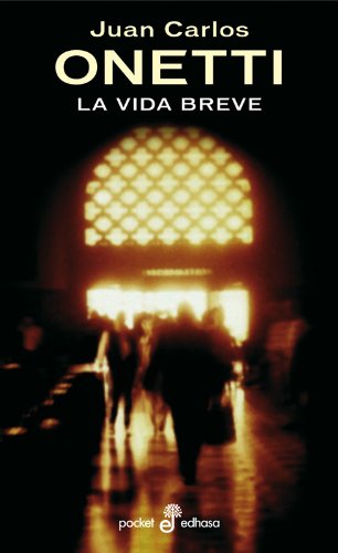 La vida breve (Pocket, Band 185) Contemporary literature