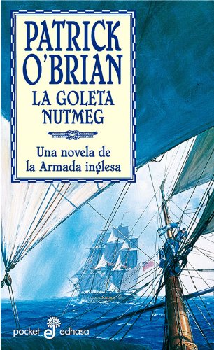 La goleta Nutmeg : una novela de la Armada inglesa (Pocket) Contemporary literature