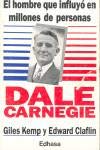 Dale Carnegie, el hombre que influy¢ en millones de personas (Obras de Dale Carnegie) Science