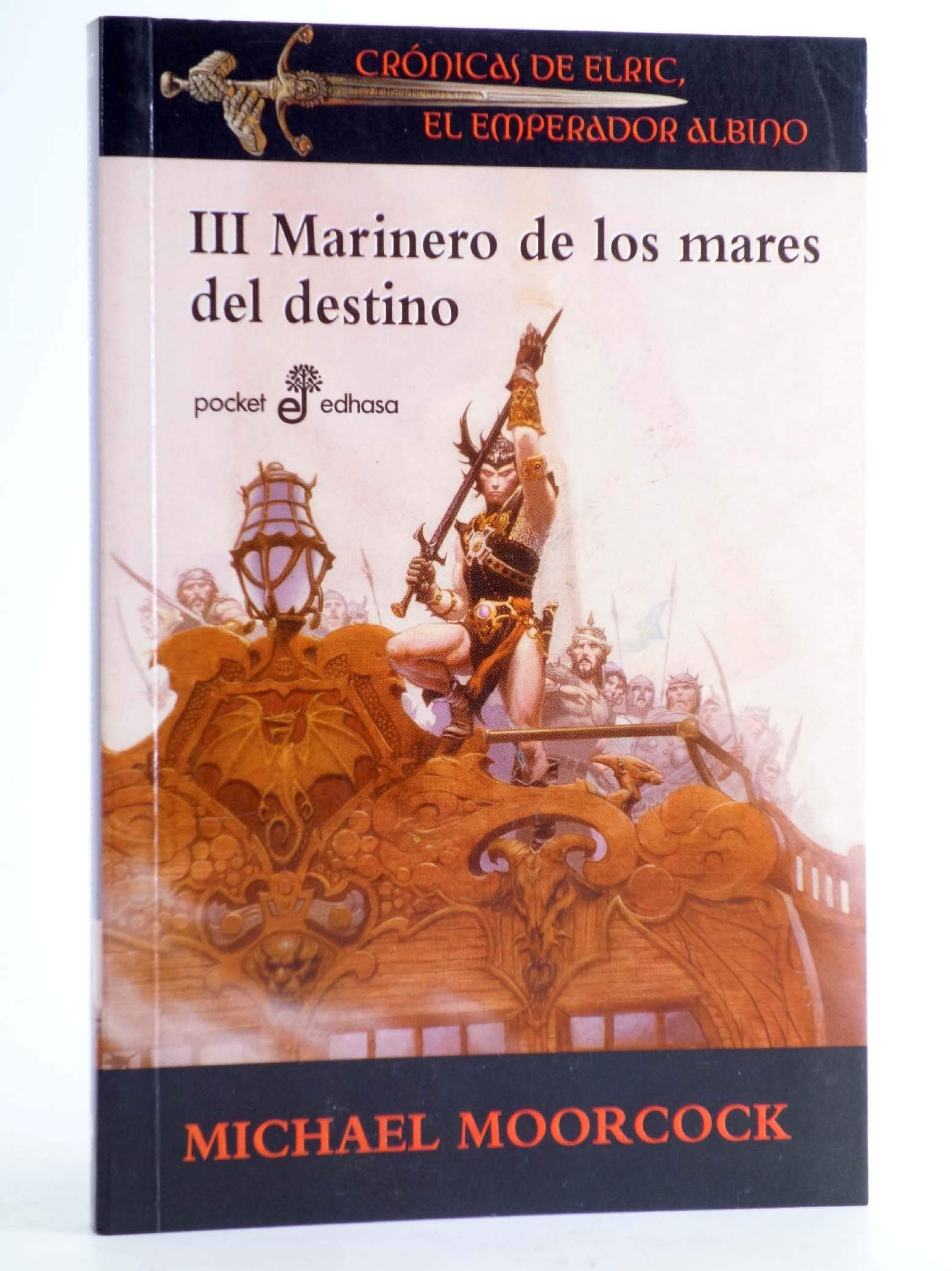 Marinero de los mares del destino : Crónicas de Elric, el emperador albino 3 book