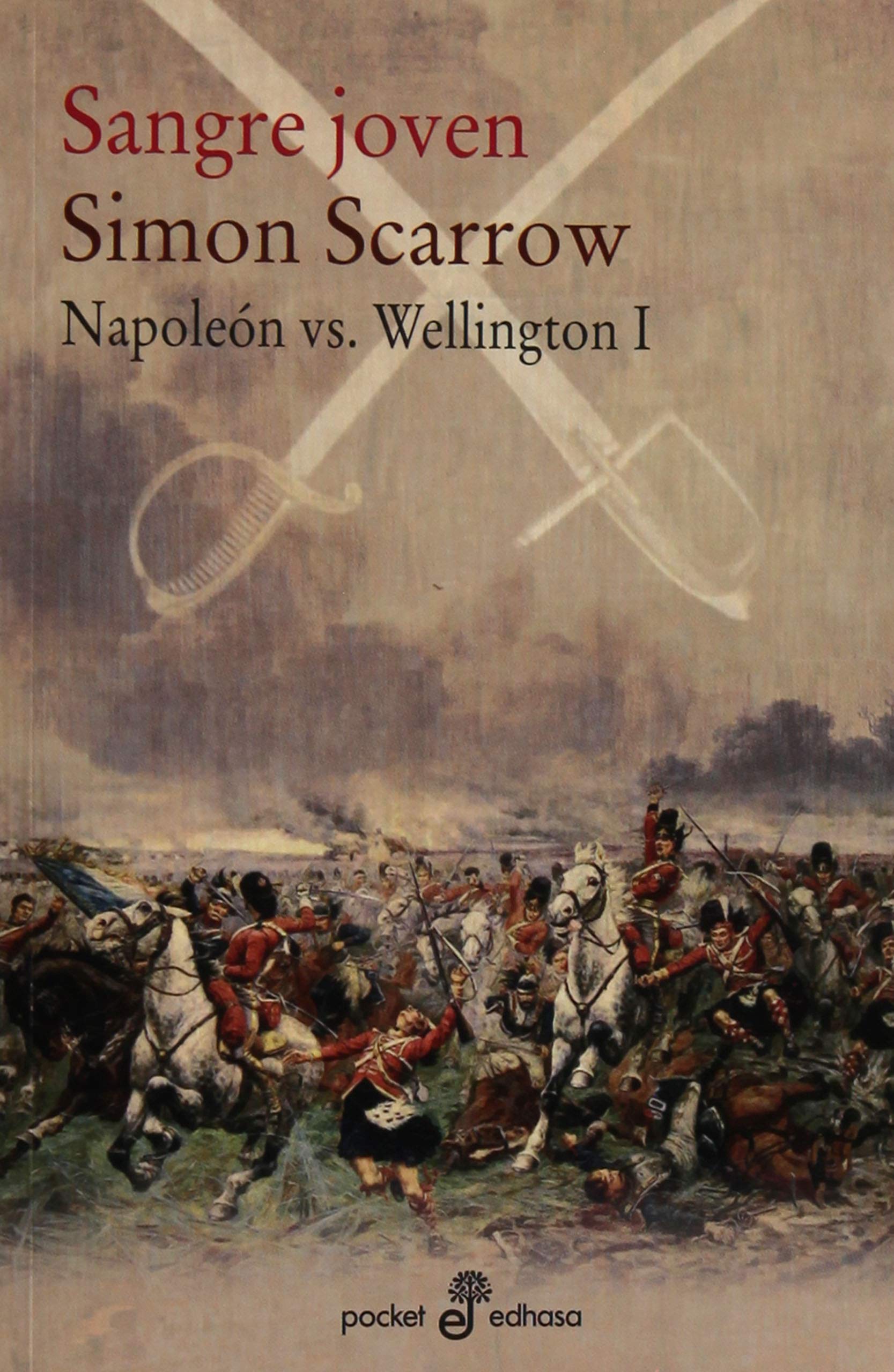 Sangre joven. Napoleón vs. Wellington I Historical Fiction