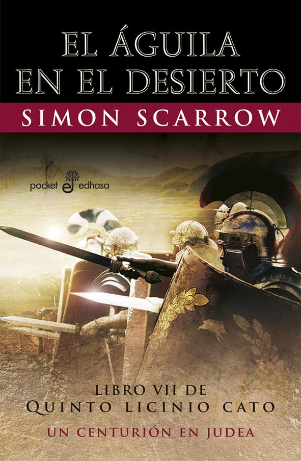 7. El Águila en el desierto (Bolsillo): Un centurión en Judea book