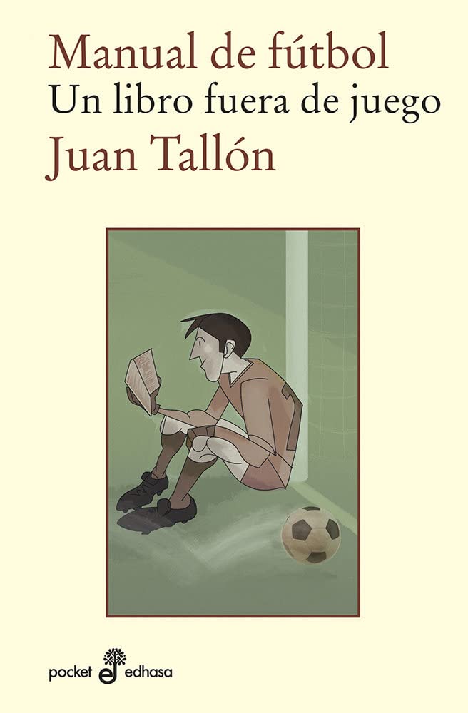 Manual de futbol: Un libro fuera de juego book