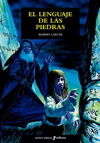 El lenguaje de las piedras I (Fantasy-Nebulae) Classics