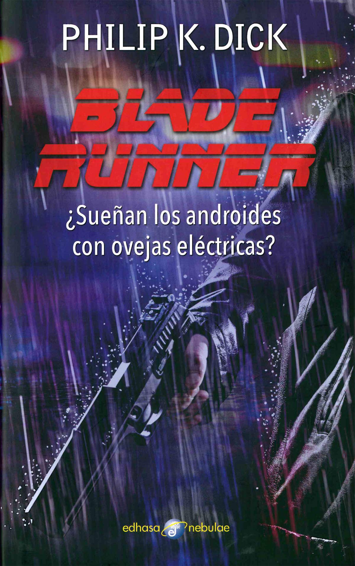 Blade Runner: ¿sueñan Los Androides Con Ovejas Eléctricas? book