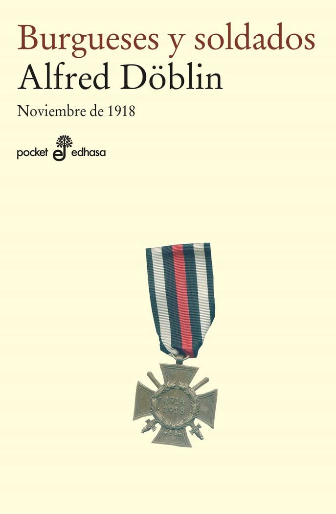 Burgueses y soldados I : noviembre de 1918: Noviembre de 1918 (I) (Pocket edhasa, Band 506) Contemporary literature Books