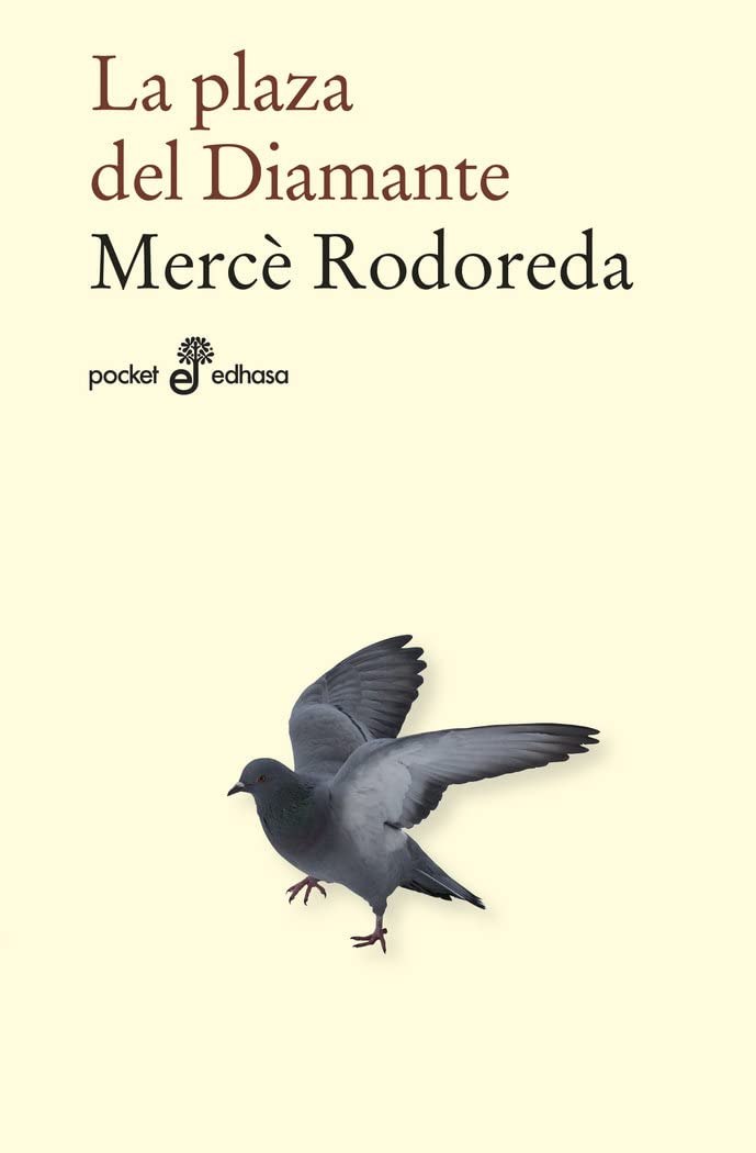 La plaza del diamante (Pocket Edhasa, Band 539) Contemporary literature