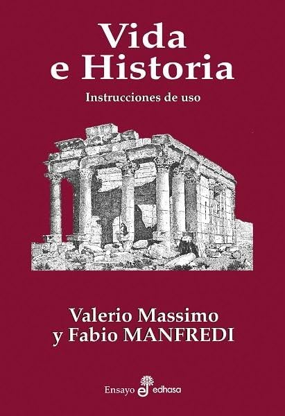 Vida e Historia: Instrucciones de uso (Ensayo) Politics & History