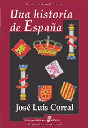 UNA HISTORIA DE ESPAÑA (Ensayo histórico) Social Sciences