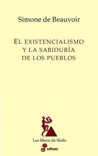 El existencialismo y la sabiduría de los pueblos (Los libros de Sísifo) Philosophy