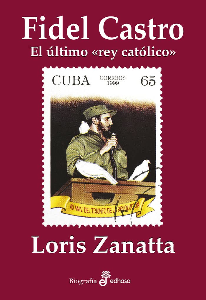 Fidel Castro: El último "rey católico" book