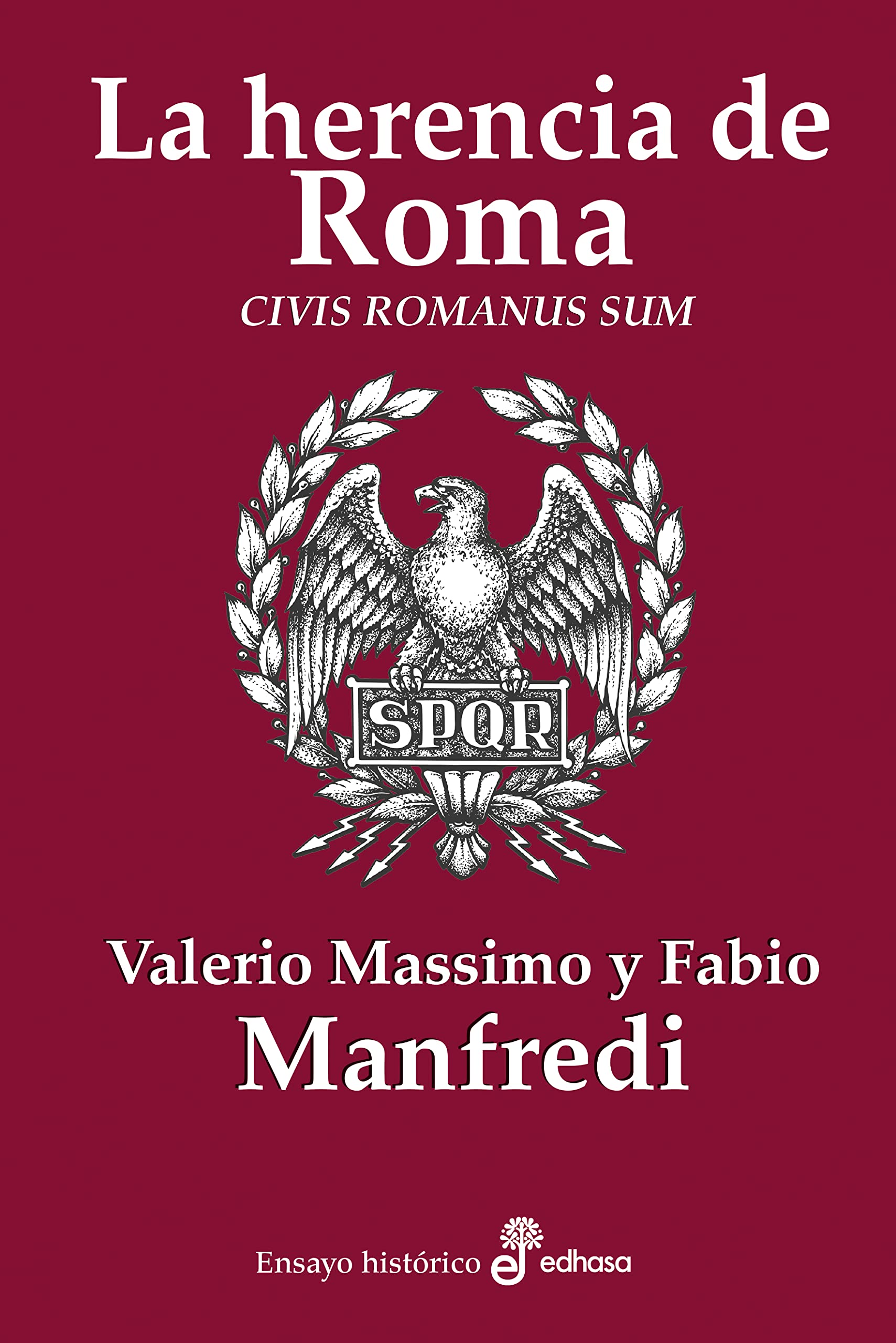 La herencia de Roma: Civis romanus sum book