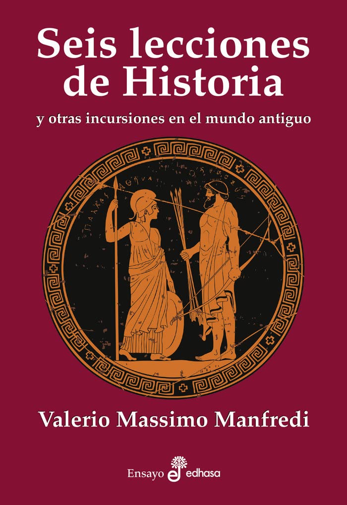 Seis lecciones de historia: y otras intrusiones en el mundo antiguo book