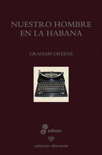 Nuestro hombre en la Habana. edici¢n especial 60 aniversario book