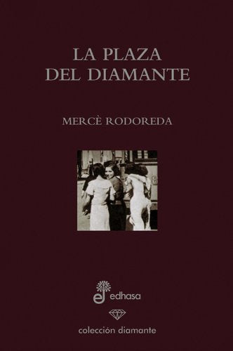 La plaza del diamante (ed. especial 60 aniversario) Contemporary literature