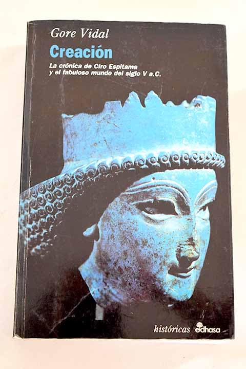 Creacion:cronica de ciro espitama yfabuloso mundo s.V a.c. book