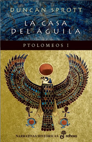 La casa del guila. Ptolomeos I book