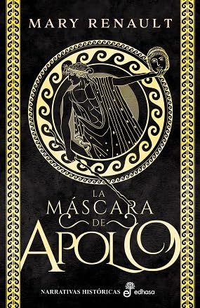 La máscara de Apolo (Narrativas Históricas) Books
