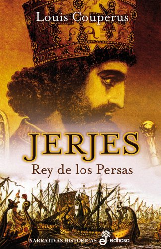 Jerjes, rey de los Persas (Narrativas Históricas) Books