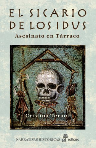 El sicario de las idus (Narrativas Históricas) Books