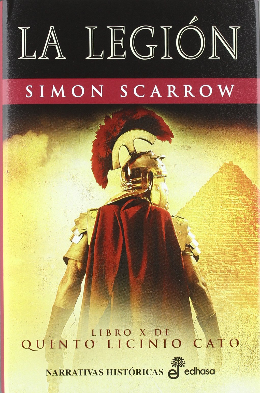 La legión (Narrativas Históricas) Historical Fiction