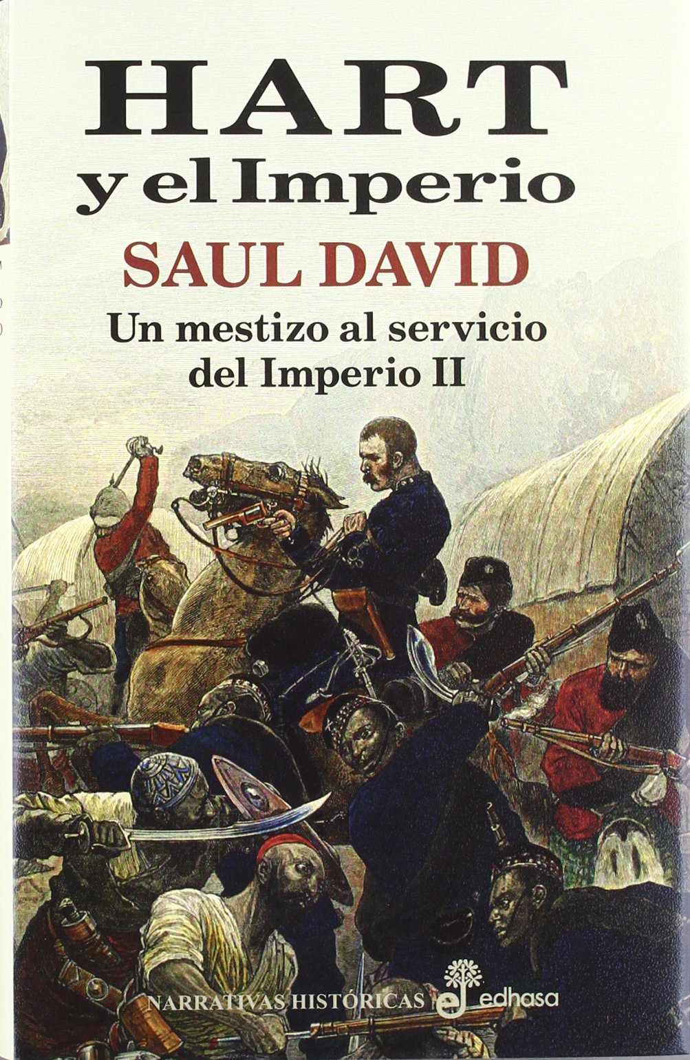 David, S: Mestizo al servicio del imperio I. Hart el zulú Historical Fiction