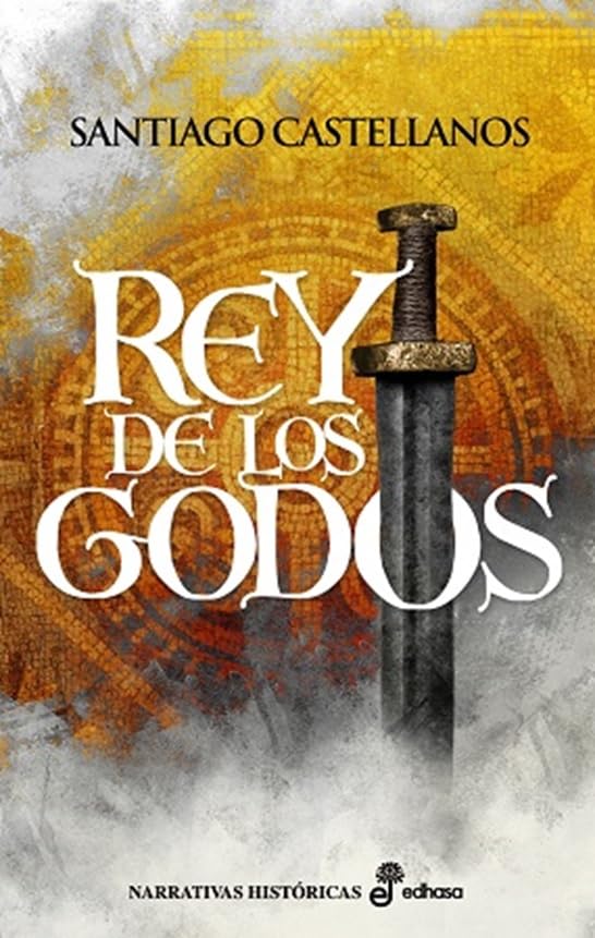 Rey de los godos (Narrativas Históricas) Books