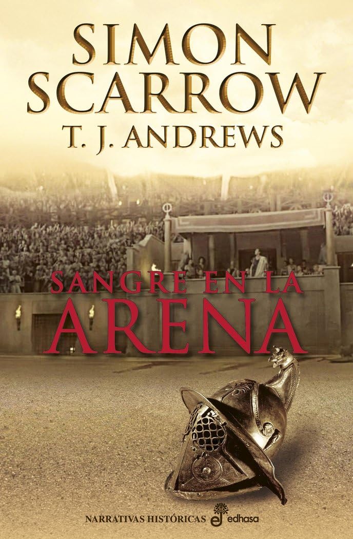 Sangre en la arena (Narrativas Históricas) Historical Fiction