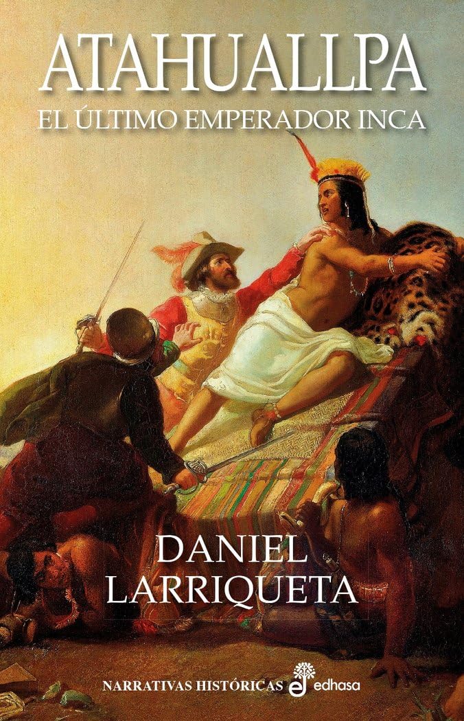 Atahuallpa : el último emperador Inca (Narrativas Históricas) Reading Aloud & Learning to Read