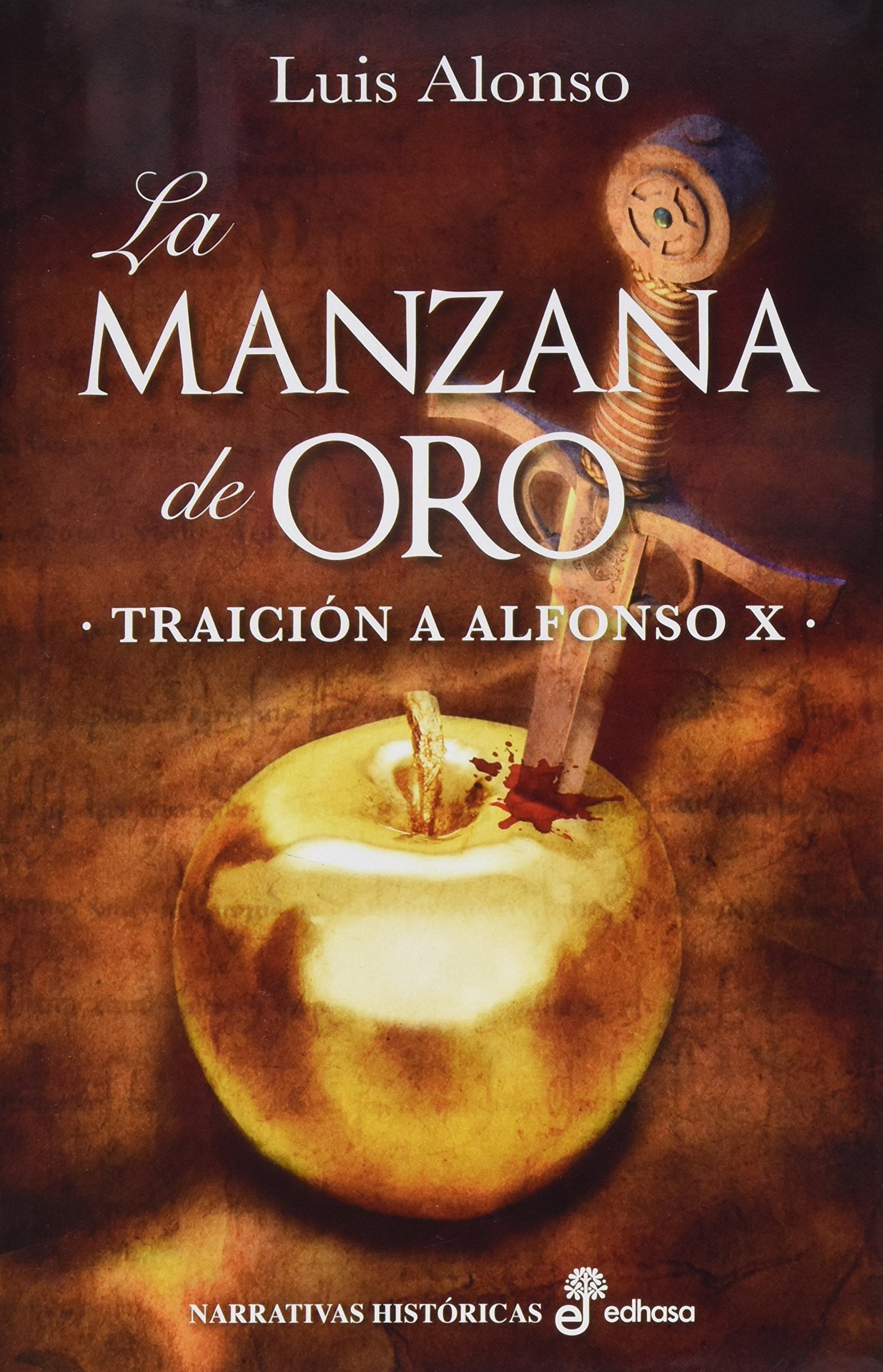Alonso Tejada, L: Manzana de oro : traición a Alfonso X Learning & Reference